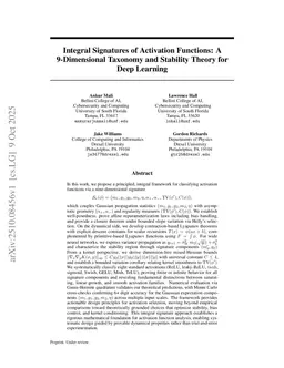 Integral Signatures of Activation Functions: A 9-Dimensional Taxonomy and Stability Theory for Deep Learning