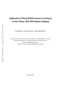 Application of Deep Reinforcement Learning to At-the-Money S&P 500 Options Hedging