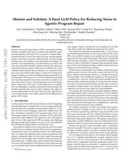 Abstain and Validate: A Dual-LLM Policy for Reducing Noise in Agentic Program Repair