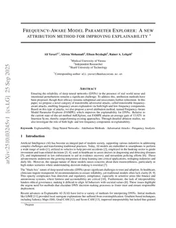 Frequency-Aware Model Parameter Explorer: A new attribution method for improving explainability