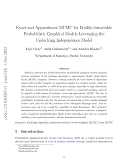 Exact and Approximate MCMC for Doubly-intractable Probabilistic Graphical Models Leveraging the Underlying Independence Model