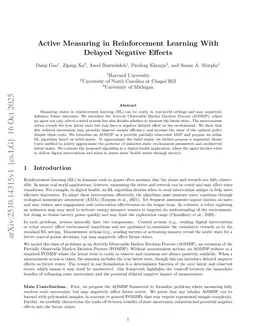 Active Measuring in Reinforcement Learning With Delayed Negative Effects