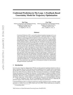 Conformal Prediction in The Loop: A Feedback-Based Uncertainty Model for Trajectory Optimization