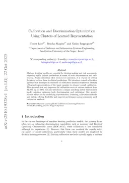 Calibration and Discrimination Optimization Using Clusters of Learned Representation