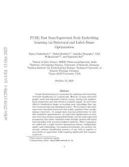 FUSE: Fast Semi-Supervised Node Embedding Learning via Structural and Label-Aware Optimization