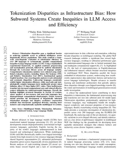 Tokenization Disparities as Infrastructure Bias: How Subword Systems Create Inequities in LLM Access and Efficiency