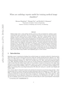 When are radiology reports useful for training medical image classifiers?