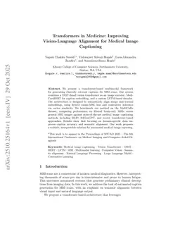 Transformers in Medicine: Improving Vision-Language Alignment for Medical Image Captioning