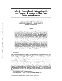 Adaptive Context Length Optimization with Low-Frequency Truncation for Multi-Agent Reinforcement Learning