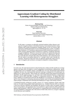 Approximate Gradient Coding for Distributed Learning with Heterogeneous Stragglers