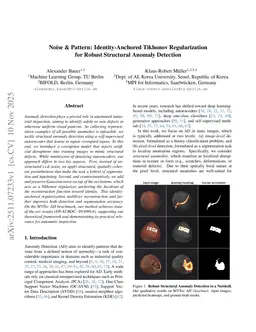 Noise & pattern: identity-anchored Tikhonov regularization for robust structural anomaly detection