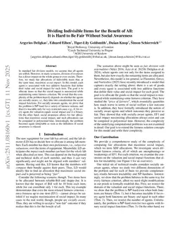 Dividing Indivisible Items for the Benefit of All: It is Hard to Be Fair Without Social Awareness