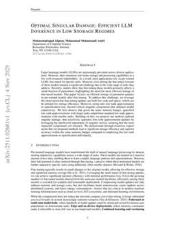 Optimal Singular Damage: Efficient LLM Inference in Low Storage Regimes