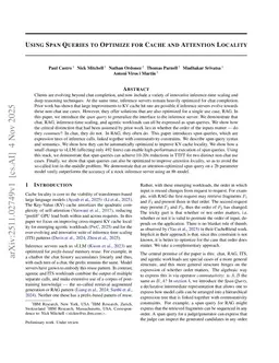 Using Span Queries to Optimize for Cache and Attention Locality