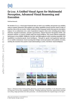 Orion: A Unified Visual Agent for Multimodal Perception, Advanced Visual Reasoning and Execution
