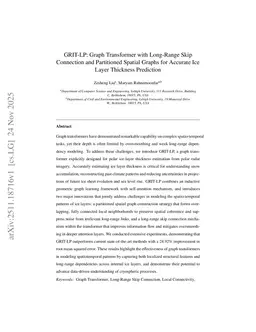 GRIT-LP: Graph Transformer with Long-Range Skip Connection and Partitioned Spatial Graphs for Accurate Ice Layer Thickness Prediction