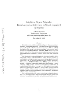 Intelligent Neural Networks: From Layered Architectures to Graph-Organized Intelligence