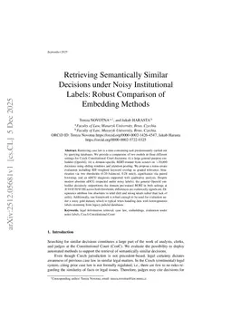 Retrieving Semantically Similar Decisions under Noisy Institutional Labels: Robust Comparison of Embedding Methods