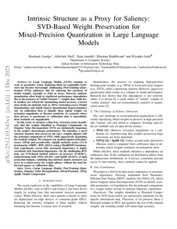 Intrinsic Structure as a Proxy for Saliency: SVD-Based Weight Preservation for Mixed-Precision Quantization in Large Language Models