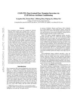 CLIP-FTI: Fine-Grained Face Template Inversion via CLIP-Driven Attribute Conditioning