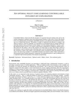 An Optimal Policy for Learning Controllable Dynamics by Exploration