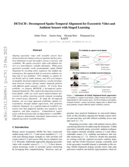 DETACH : Decomposed Spatio-Temporal Alignment for Exocentric Video and Ambient Sensors with Staged Learning