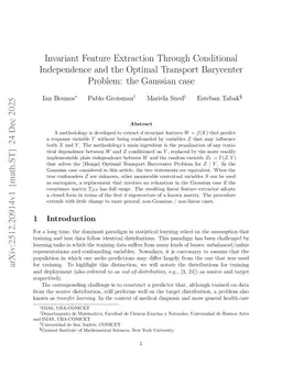 Invariant Feature Extraction Through Conditional Independence and the Optimal Transport Barycenter Problem: the Gaussian case