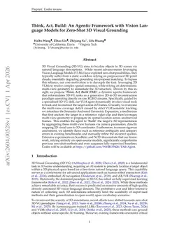 Think, Act, Build: An Agentic Framework with Vision Language Models for Zero-Shot 3D Visual Grounding