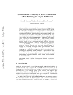 Scale-Invariant Sampling in Multi-Arm Bandit Motion Planning for Object Extraction