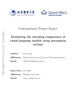 Evaluating the encoding competence of visual language models using uncommon actions