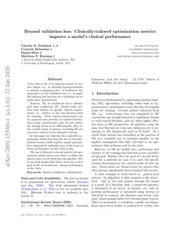 Beyond validation loss: Clinically-tailored optimization metrics improve a model's clinical performance