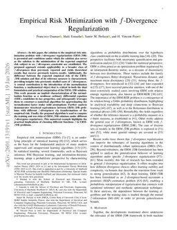 Empirical Risk Minimization with $f$-Divergence Regularization