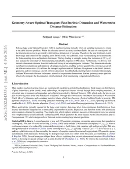 Geometry-Aware Optimal Transport: Fast Intrinsic Dimension and Wasserstein Distance Estimation