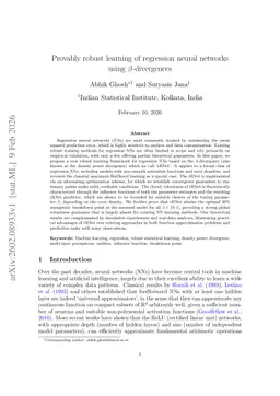 Provably robust learning of regression neural networks using $β$-divergences