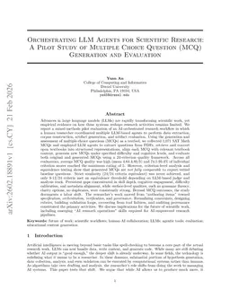 Orchestrating LLM Agents for Scientific Research: A Pilot Study of Multiple Choice Question (MCQ) Generation and Evaluation