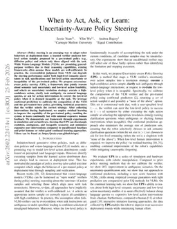 When to Act, Ask, or Learn: Uncertainty-Aware Policy Steering