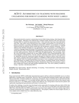 ACD-U: Asymmetric co-teaching with machine unlearning for robust learning with noisy labels