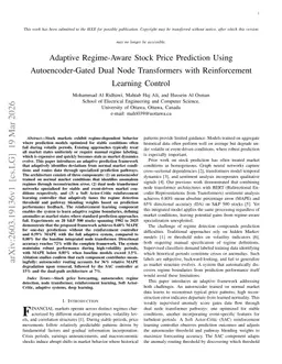 Adaptive Regime-Aware Stock Price Prediction Using Autoencoder-Gated Dual Node Transformers with Reinforcement Learning Control