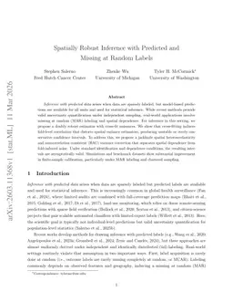 Spatially Robust Inference with Predicted and Missing at Random Labels