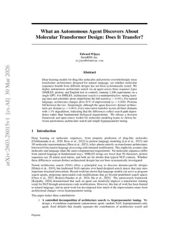 What an Autonomous Agent Discovers About Molecular Transformer Design: Does It Transfer?